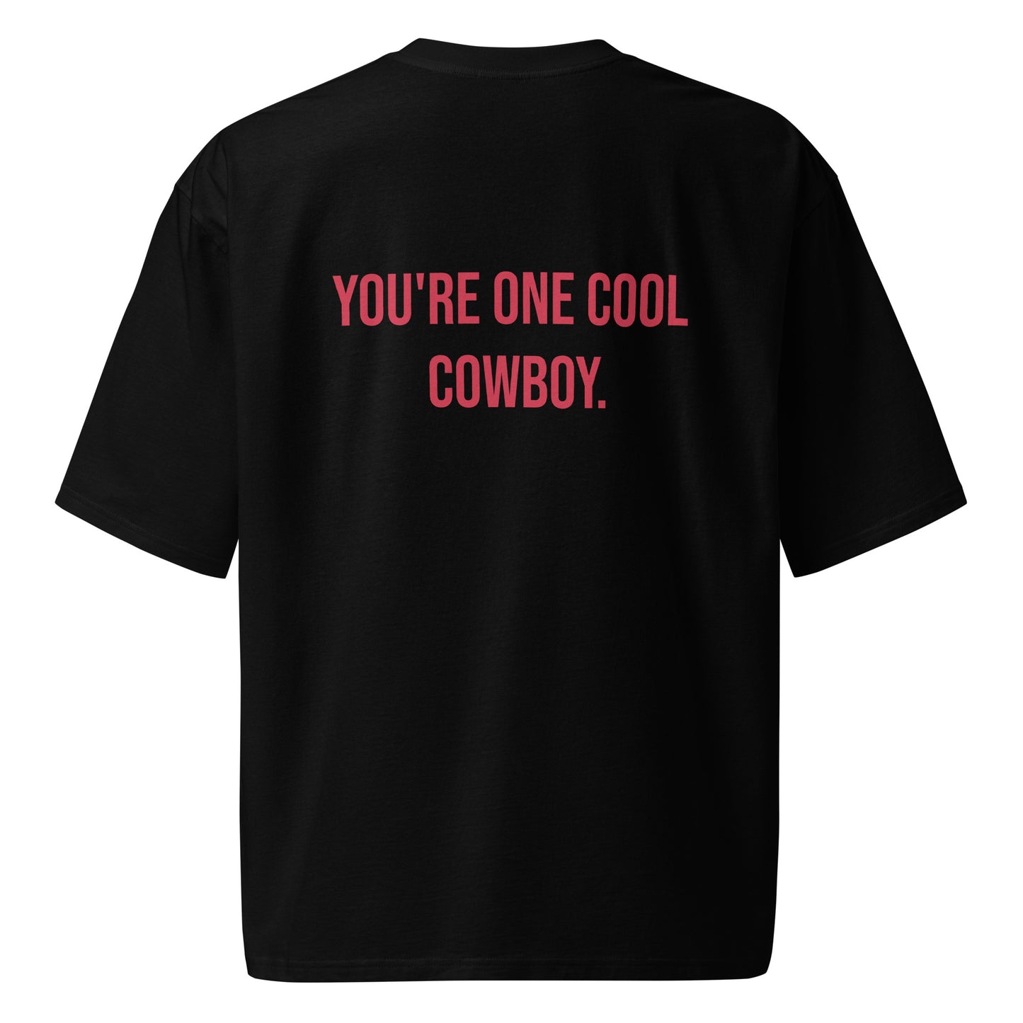 Unisex Oversized heavyweight t-shirt - You're One Cool Cowboy